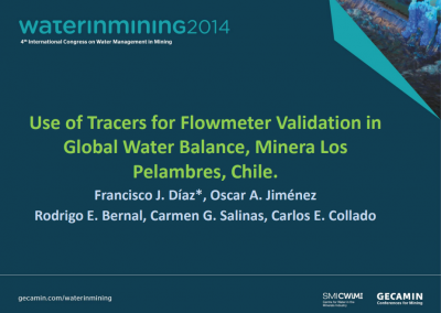 Congreso Water and Mining, 2014, Sheraton, Viña del Mar: “Use of Tracers for Flowmeter Validation in Global Water Balance, Minera Los Pelambres, Chile”.