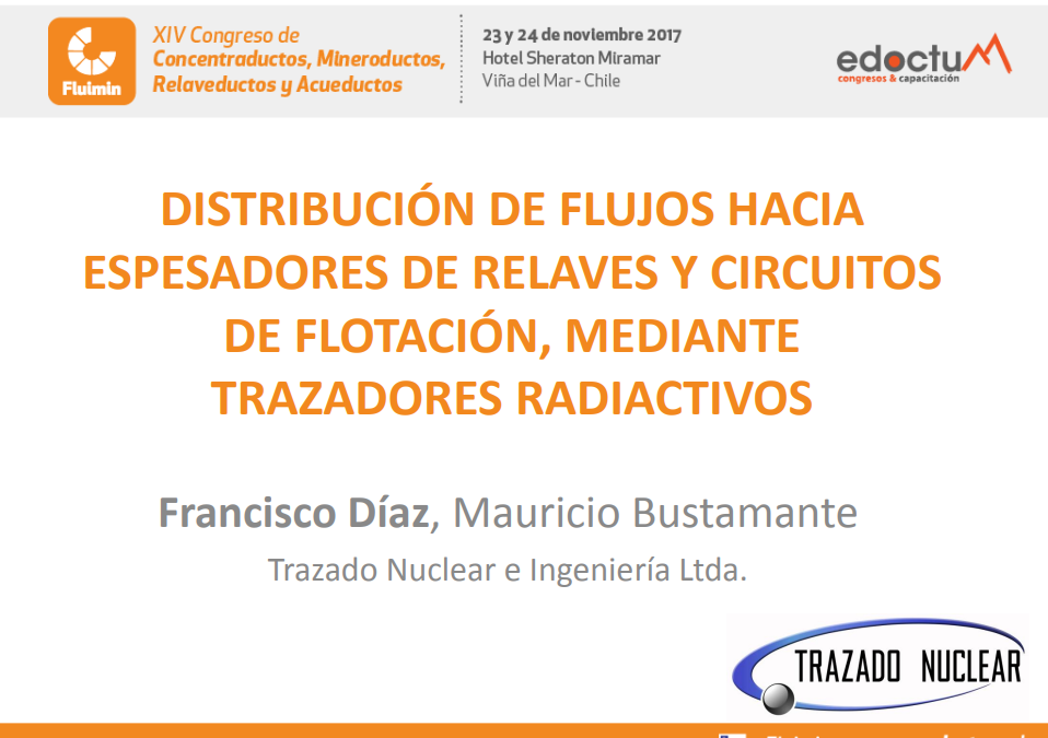 DISTRIBUCIÓN DE FLUJOS HACIA ESPESADORES DE RELAVES Y CIRCUITOS DE FLOTACIÓN, MEDIANTE TRAZADORES RADIACTIVOS